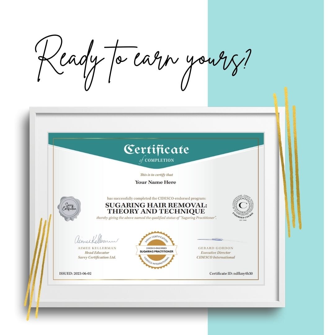 Sugaring Certification and Kit (CIDESCO-Endorsed Program) Course Savvy Certification